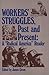 Workers' Struggles, Past and Present: A Radical America Reader 1967-82