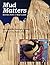 Mud Matters
