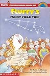 Fluffy's Funny Field Trip by Kate McMullan