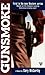 Gunsmoke 1: The Novel