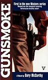 Gunsmoke 1: The Novel