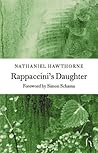 Rappaccini's Daughter by Nathaniel Hawthorne