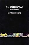 No Other Way: Selected Prose