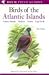 Field Guide to the Birds of the Atlantic Islands by Tony Clarke