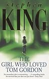The Girl Who Loved Tom Gordon by Stephen        King