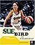 Sue Bird: Be Yourself (Basketball Positively for Kids)