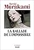 La Ballade de l'impossible by Haruki Murakami