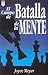 El campo de batalla de la mente / Battlefield of the Mind by Joyce Meyer El campo de batalla de la mente / Battlefield of the Mind by Joyce Meyer