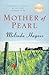 Mother Of Pearl by Melinda Haynes