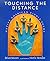 Touching the Distance by Brian Swann