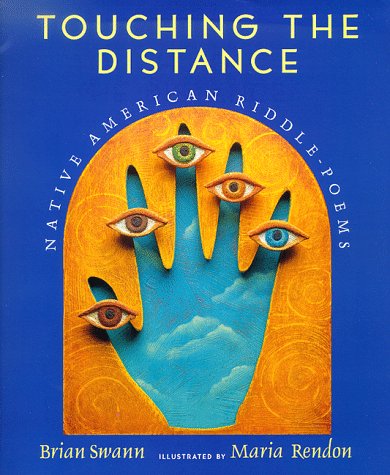 Touching the Distance: Native American Riddle-Poems (Hardcover)
