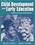 Child Development and Early Education: Infancy Through Preschool