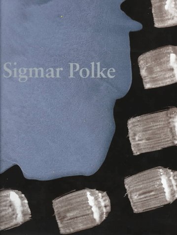 Sigmar Polke: The Three Lies Of Painting (Hardcover)