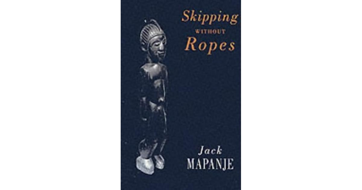 Skipping Without Ropes by Jack Mapanje