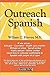 Outreach Spanish by William C. Harvey