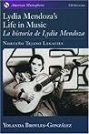 Lydia Mendoza's Life in Music / La Historia de Lydia Mendoza: Norteño Tejano Legaciesincludes audio CD (American Musicspheres)