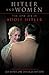Hitler and Women : The Love Life of Adolf Hitler