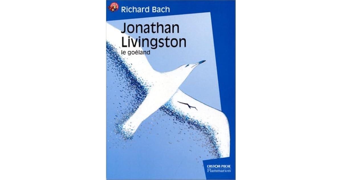Jonathan Livingston le goéland by Richard Bach