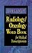 Dorland's Radiology/Oncology Word Book for Medical Transcriptionists