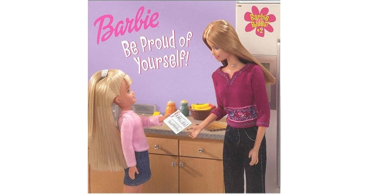 Barbie Rules #2: Be Proud of Yourself! by Louise Gikow