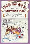 Henry and Mudge and the Snowman Plan by Cynthia Rylant