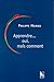 APPRENDRE OUI MAIS COMMENT by Philippe Meirieu