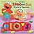 Elmo and Zoe: A Book of Opposites (Interactive Sound Book)