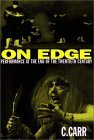 On Edge: Performance at the End of the Twentieth Century (Paperback)