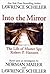 Into the Mirror: The Life o...