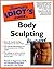 The Complete Idiot's Guide to Body Sculpting Illustrated