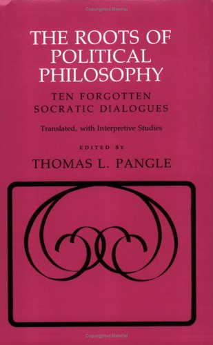 The Roots of Political Philosophy: Ten Forgotten Socratic Dialogues (Paperback)