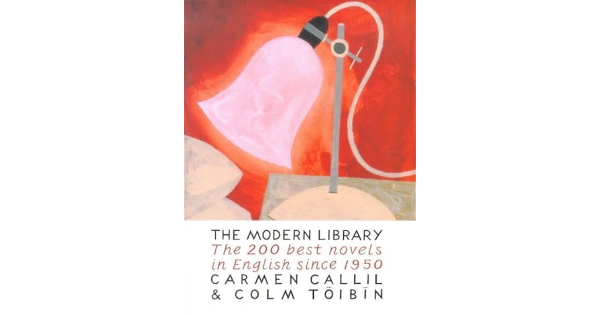 The Modern Library The Two Hundred Best Novels in English Since 1950