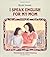 I Speak English for My Mom by Muriel Stanek