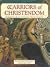 Warriors of Christendom by John Matthews Warriors of Christendom by John Matthews