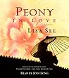 Peony in Love by Lisa See