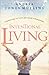 Intentional Living: Choosing to Live for God's Purposes