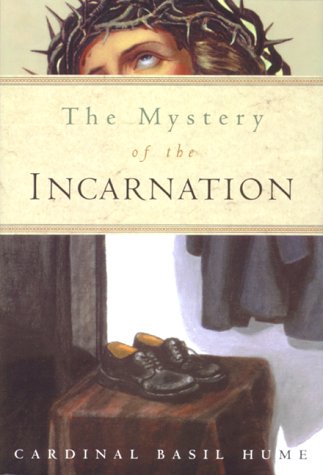 The Mystery of the Incarnation (Paperback)
