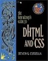 The Web Wizard's Guide to DHTML and CSS The Web Wizard's Guide to DHTML and CSS