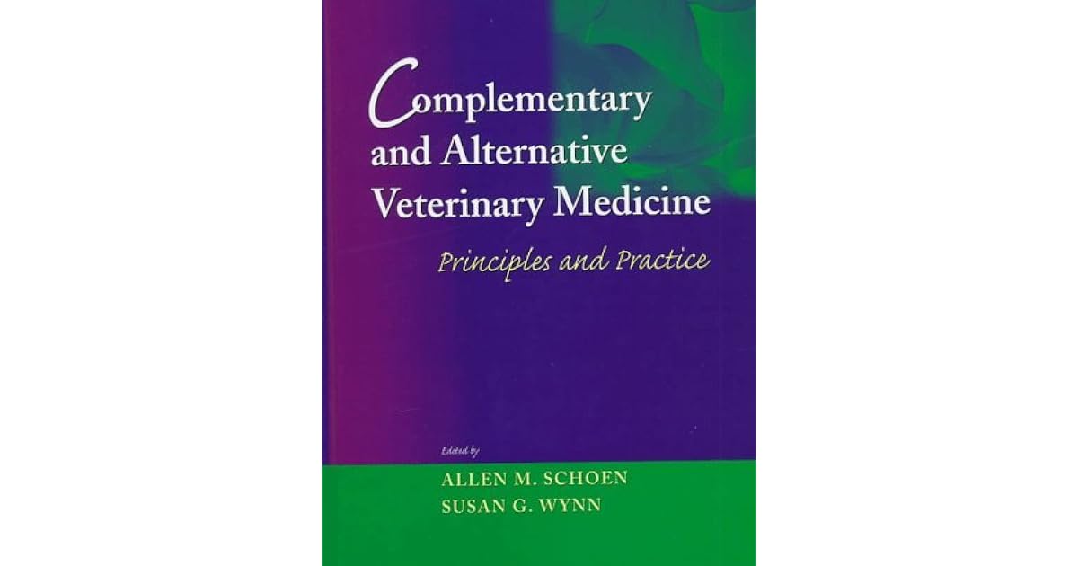 Complementary and Alternative Veterinary Medicine Principles and