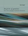 The Prism of Grammar: How Child Language Illuminates Humanism (Bradford Books) The Prism of Grammar: How Child Language Illuminates Humanism (Bradford Books)