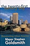 The Twenty-First Century City: Resurrecting Urban America