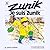 Zunik Dans Je Suis Zunik (Zunik, 1) (French Edition)