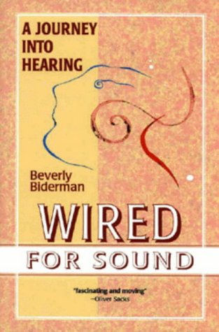 Wired for Sound: A Journey into Hearing (Paperback)