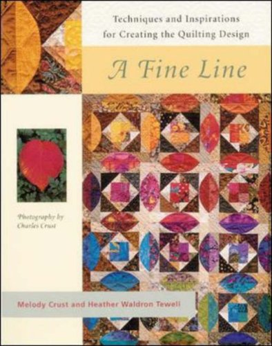 A Fine Line : Techniques and Inspirations for Creating the Quilting Design (Paperback)