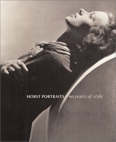 Horst Portraits: 60 Years of Style (Hardcover)