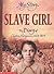 Slave Girl: The Diary Of Cl...