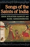 Songs of the Saints of India by John Stratton Hawley