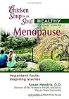 Chicken Soup for the Soul: Menopause (Chicken Soup for the Soul: Healthy Living Series)