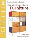 Miller's American Insider Guide to Twentieth-Century Furniture (Miller's Insider's Guide)