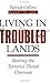 Living in Troubled Lands: B...